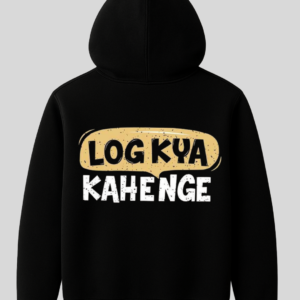 Log Kya Kahenge Quote